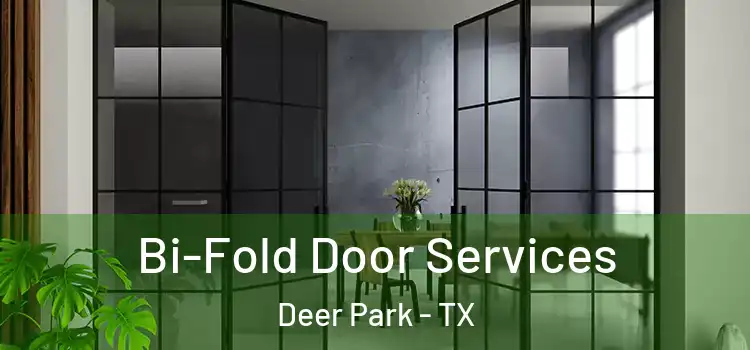 Bi-Fold Door Services Deer Park - TX