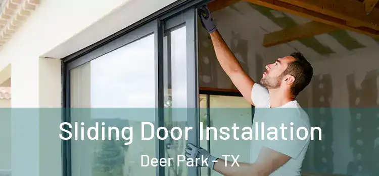 Sliding Door Installation Deer Park - TX